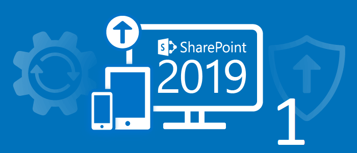 Déploiement de SharePoint 2019 – Partie 1